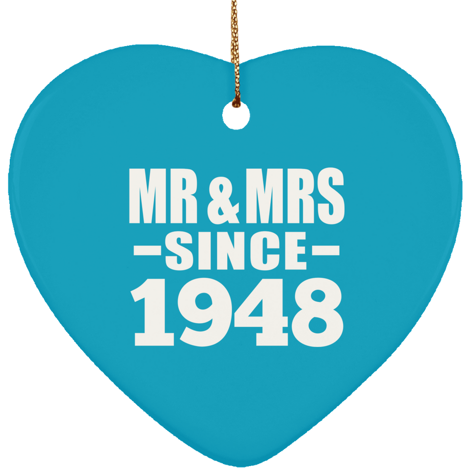 76th Anniversary Mr & Mrs Since 1948 - Heart Ornament