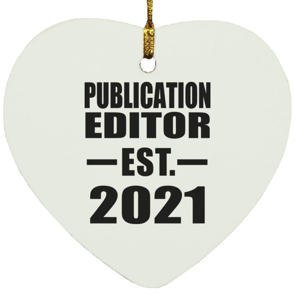 Publication Editor Established EST. 2021 - Heart Ornament