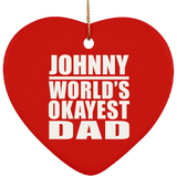 Johnny World's Okayest Dad - Heart Ornament