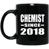 Chemist Since 2018 - 11 Oz Coffee Mug Black