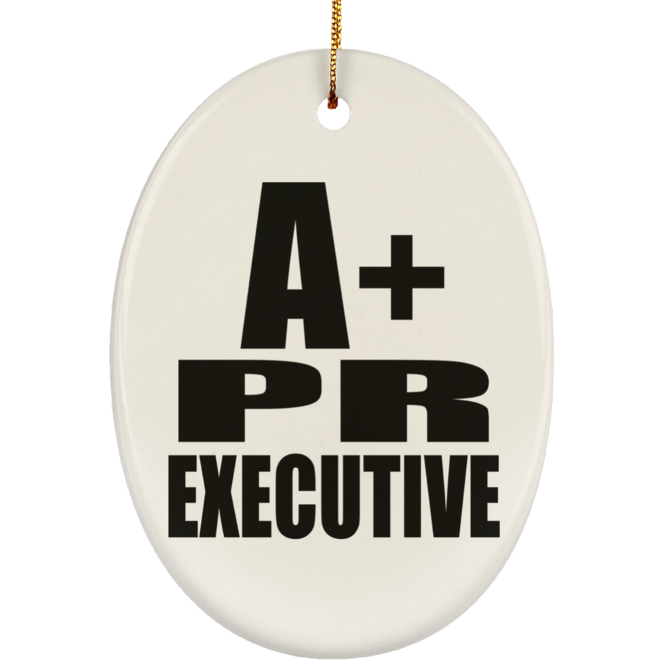 A+ Pr Executive - Oval Ornament