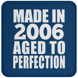 18th Birthday Made In 2006 Aged to Perfection - Drink Coaster