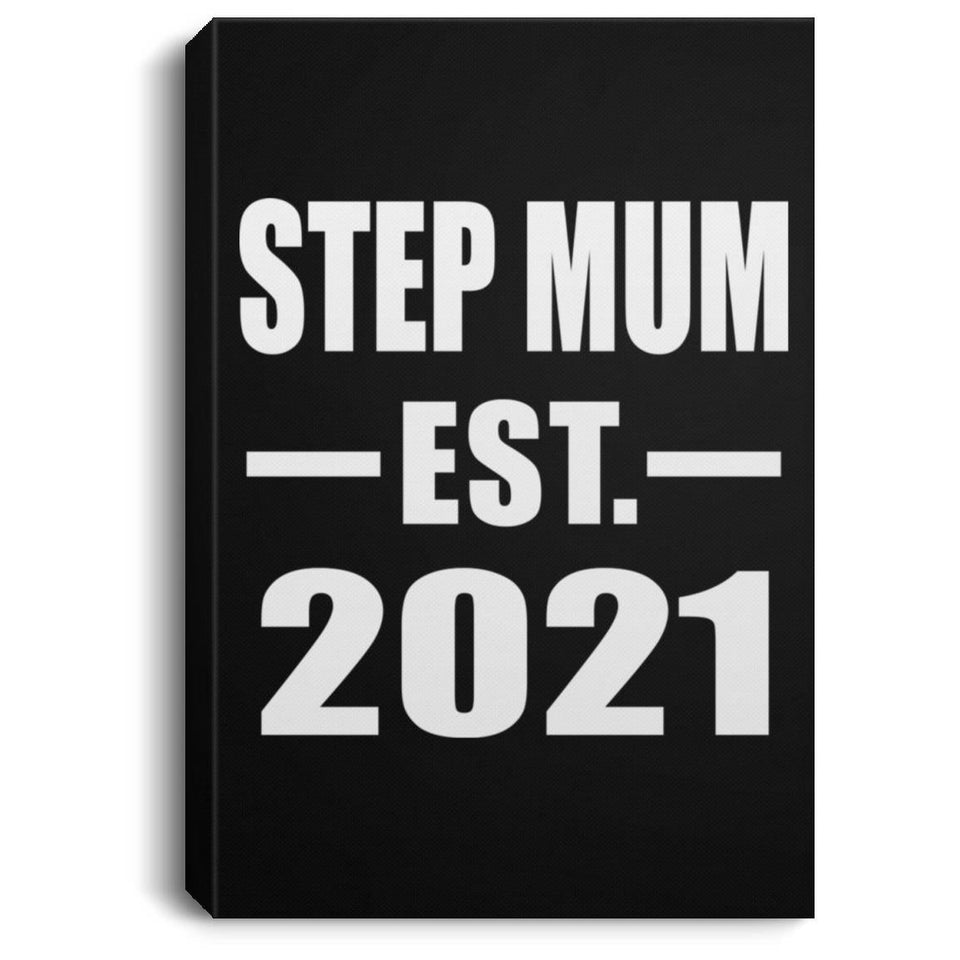 Step Mum Established EST. 2021 - Canvas Portrait