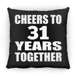 31st Anniversary Cheers To 31 Years Together - Throw Pillow Black