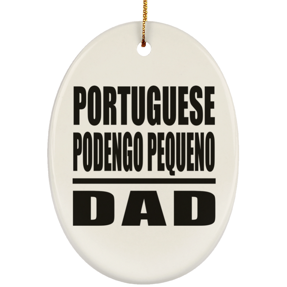 Portuguese Podengo Pequeno Dad - Oval Ornament