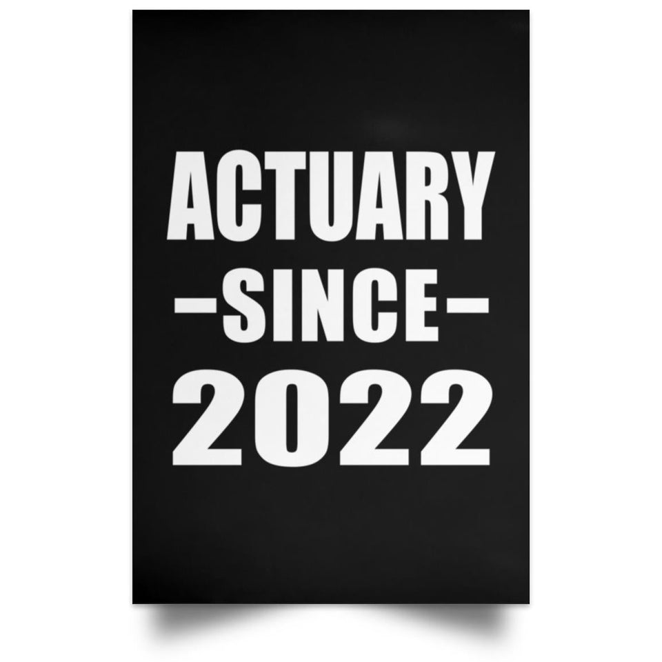 Actuary Since 2022 - Poster Portrait