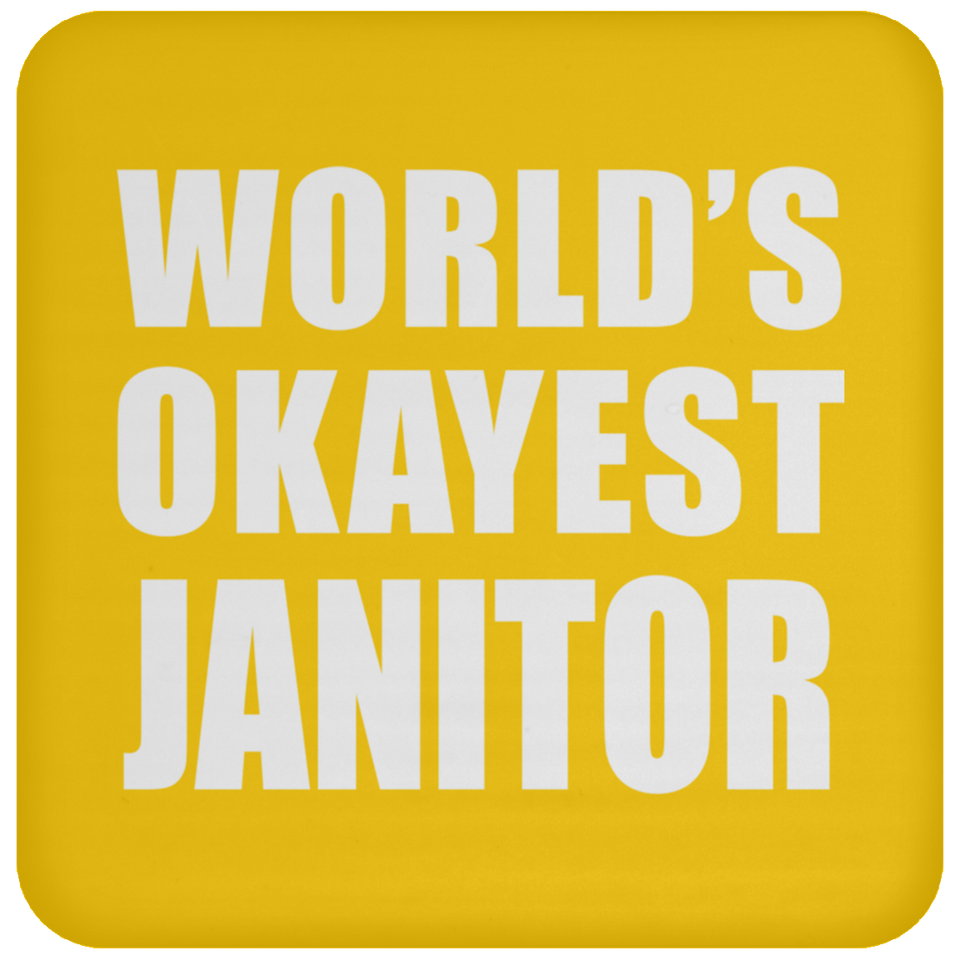 World's Okayest Janitor - Drink Coaster