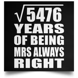 74th Anniversary Square Root of 5476 Years Mrs Always Right - Poster Square