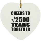 50th Anniversary Cheers To Square Root of 2500 Years Together - Heart Ornament