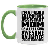 Proud Executive Assistant Mom Of Awesome Daughter - 11oz Accent Mug Green