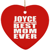 Joyce Best Mom Ever - Heart Ornament
