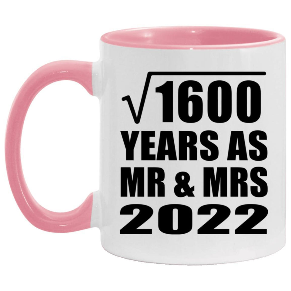 40th Anniversary Square Root of 1600 Years As Mr & Mrs 2022 - 11oz Accent Mug Pink
