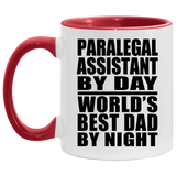 Paralegal Assistant By Day World's Best Dad By Night - 11oz Accent Mug Red