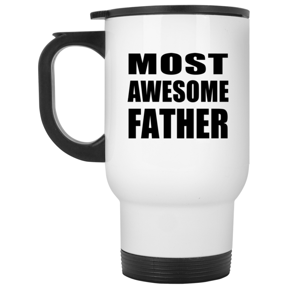 Most Awesome Father - White Travel Mug