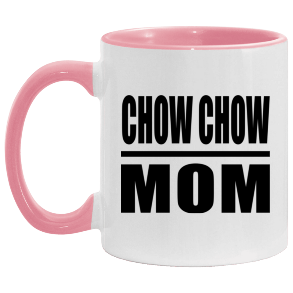 Chow Chow Mom - 11oz Accent Mug Pink