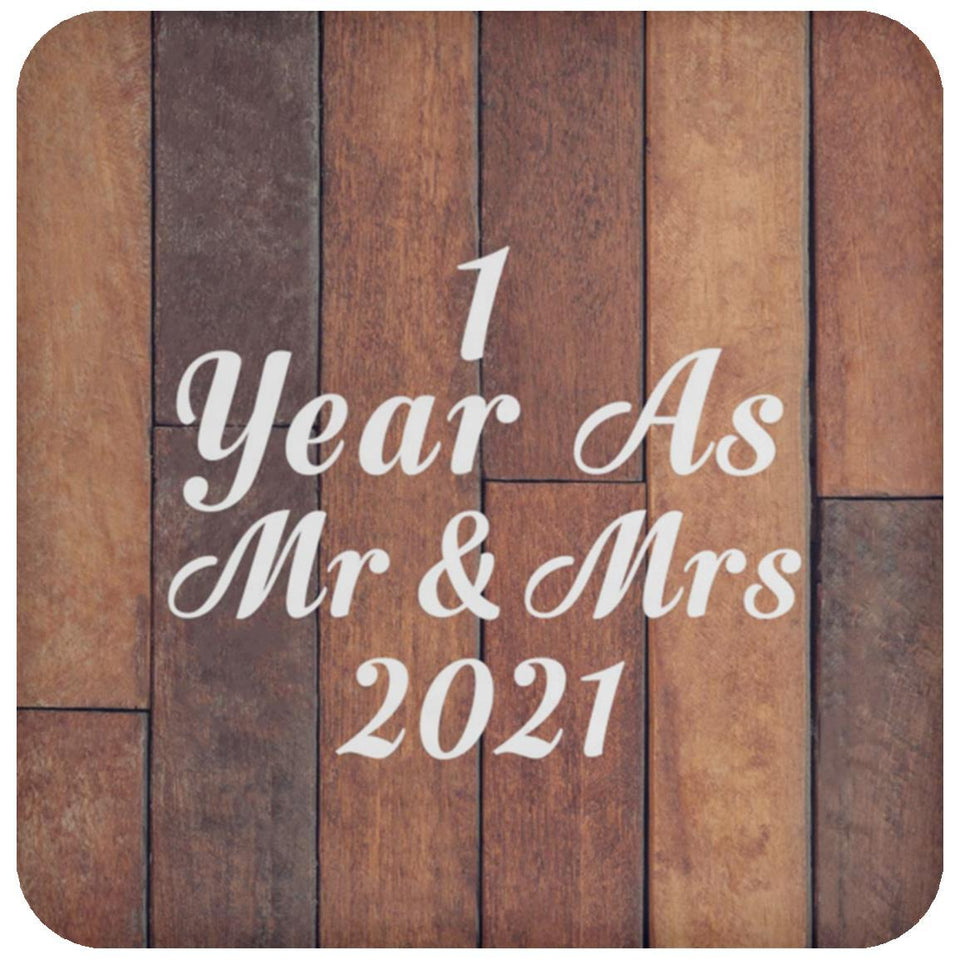 1st Anniversary 1 Year As Mr & Mrs 2021 - Drink Coaster E