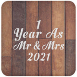 1st Anniversary 1 Year As Mr & Mrs 2021 - Drink Coaster E