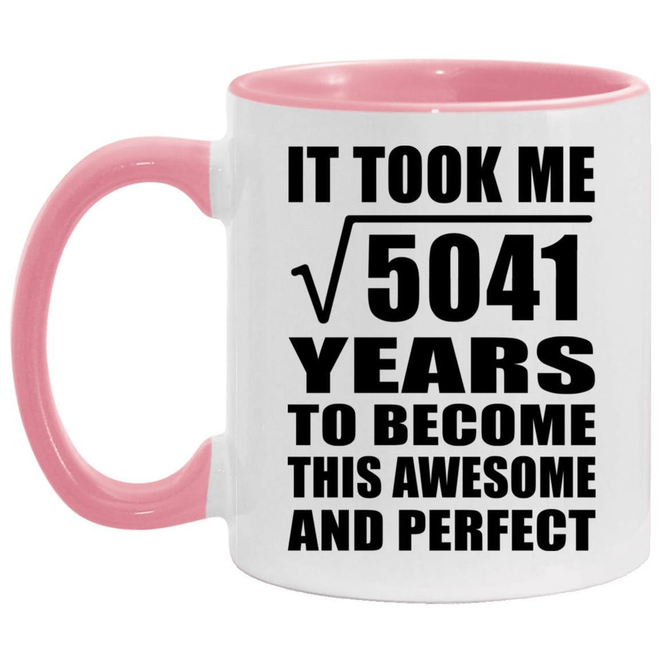 71st Birthday Took Square Root of 5041 Years To Awesome - 11oz Accent Mug Pink