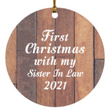 First Christmas With My Sister In Law 2021 - Circle Ornament E