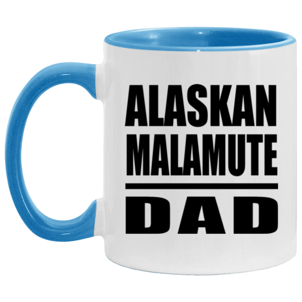 Alaskan Malamute Dad - 11oz Accent Mug Blue