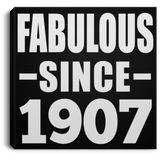 117th Birthday Fabulous Since 1907 - Canvas Square