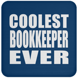 Coolest Bookkeeper Ever - Drink Coaster