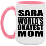 Sara World's Okayest Mom - 15oz Accent Mug Pink