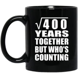 20th Anniversary Square Root of 400 Years Who's Counting - 11oz Coffee Mug Black
