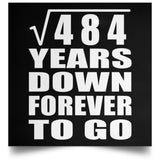 22nd Anniversary Square Root of 484 Years Down Forever To Go - Poster Square