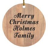 Merry Christmas Holmes Family - Circle Ornament C