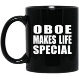 Oboe Makes Life Special - 11oz Coffee Mug Black