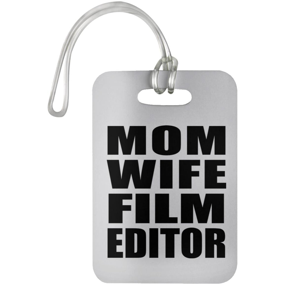 Mom Wife Film Editor - Luggage Bag Tag