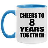 8th Anniversary Cheers To 8 Years Together - 11oz Accent Mug Blue