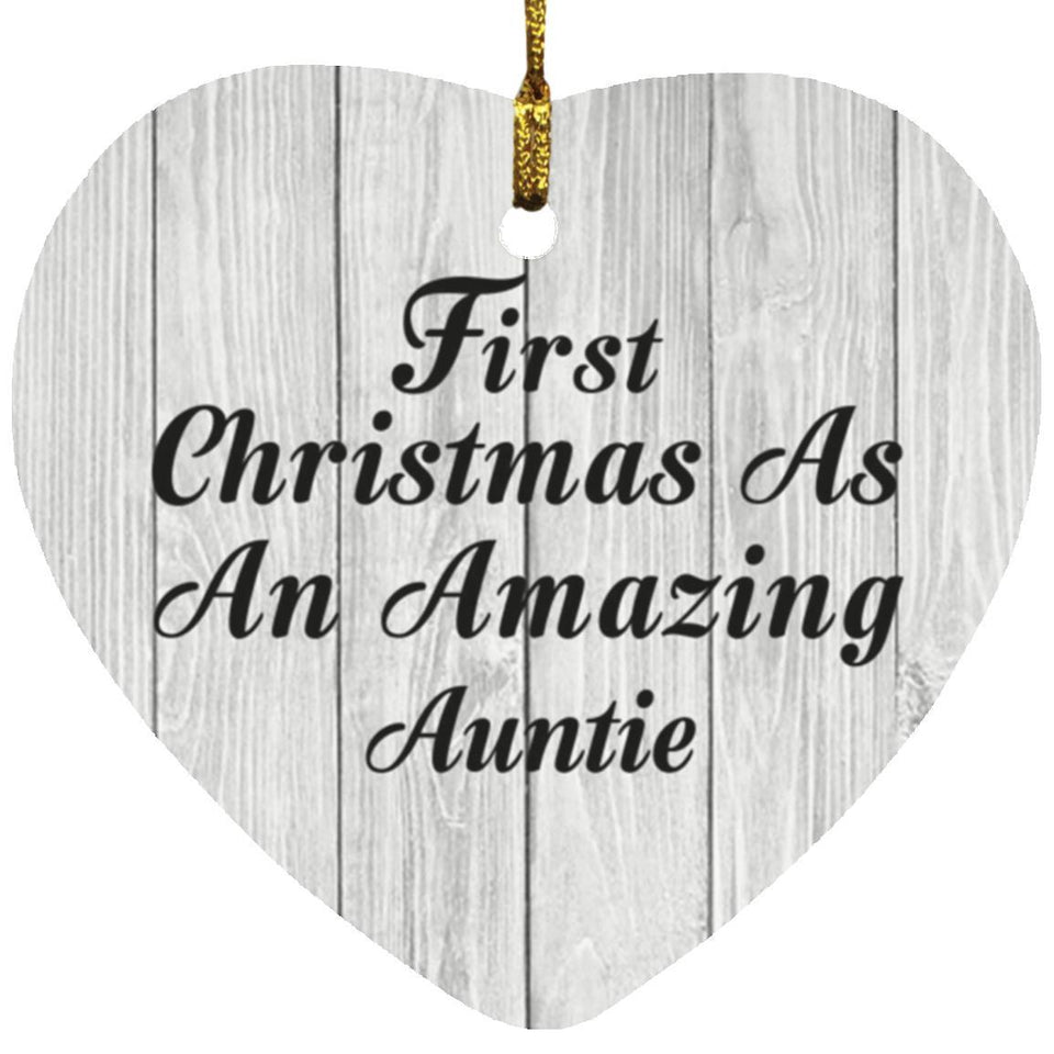First Christmas As An Amazing Auntie - Heart Ornament F