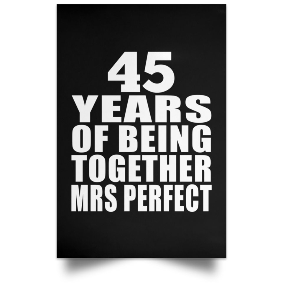 45th Anniversary 45 Years Of Being Mrs Perfect - Poster Portrait
