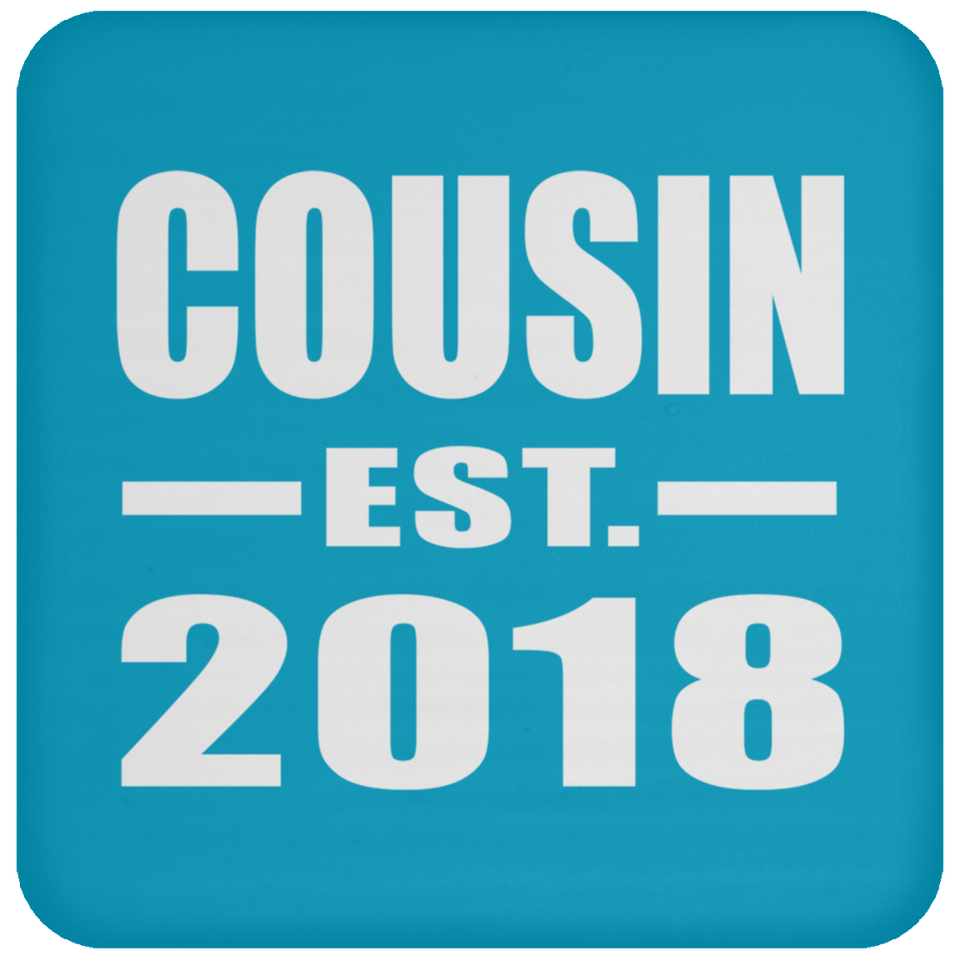 Cousin Established EST. 2018 - Drink Coaster