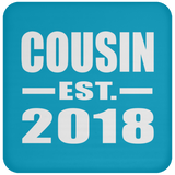 Cousin Established EST. 2018 - Drink Coaster