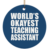 World's Okayest Teaching Assistant - Circle Ornament