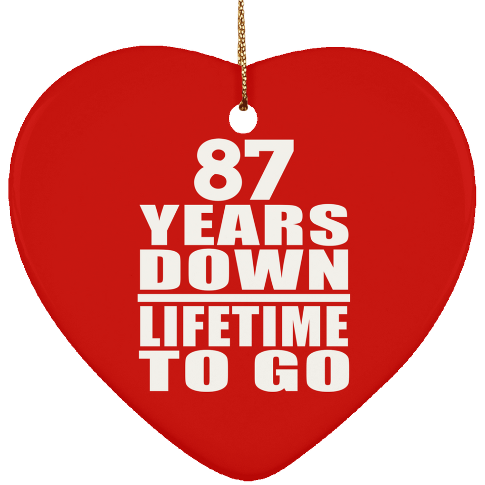 87th Anniversary 87 Years Down Lifetime To Go - Heart Ornament