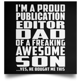 Proud Publication Editor Dad Of Awesome Son - Poster Square