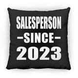 Salesperson Since 2023 - Throw Pillow Black