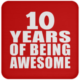 10th Birthday 10 Years Of Being Awesome - Drink Coaster