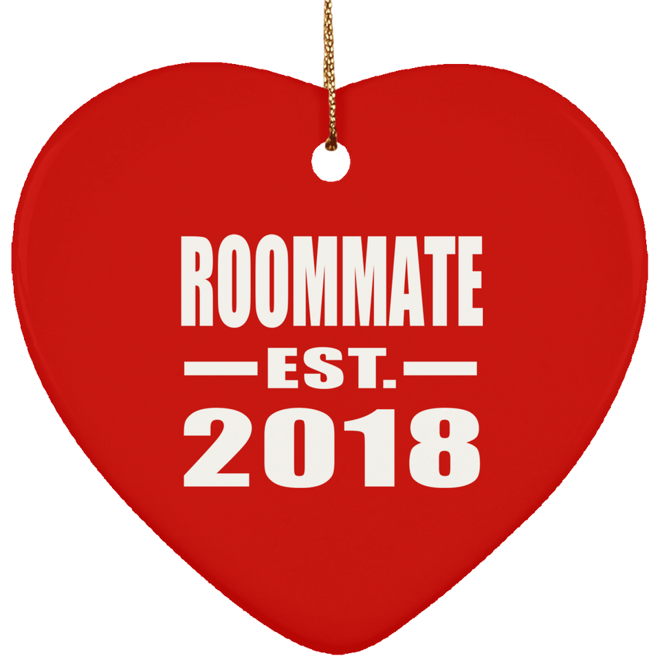 Roommate Est. 2018 - Heart Ornament