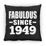 75th Birthday Fabulous Since 1949 - Throw Pillow Black