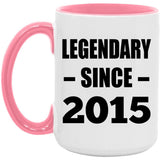 9th Birthday Legendary Since 2015 - 15oz Accent Mug Pink