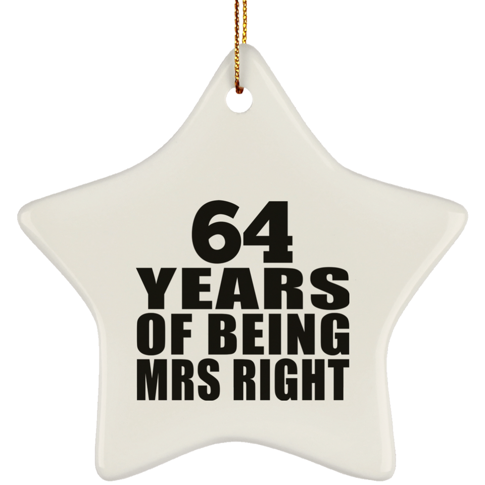 64th Anniversary 64 Years Of Being Mrs Right - Star Ornament