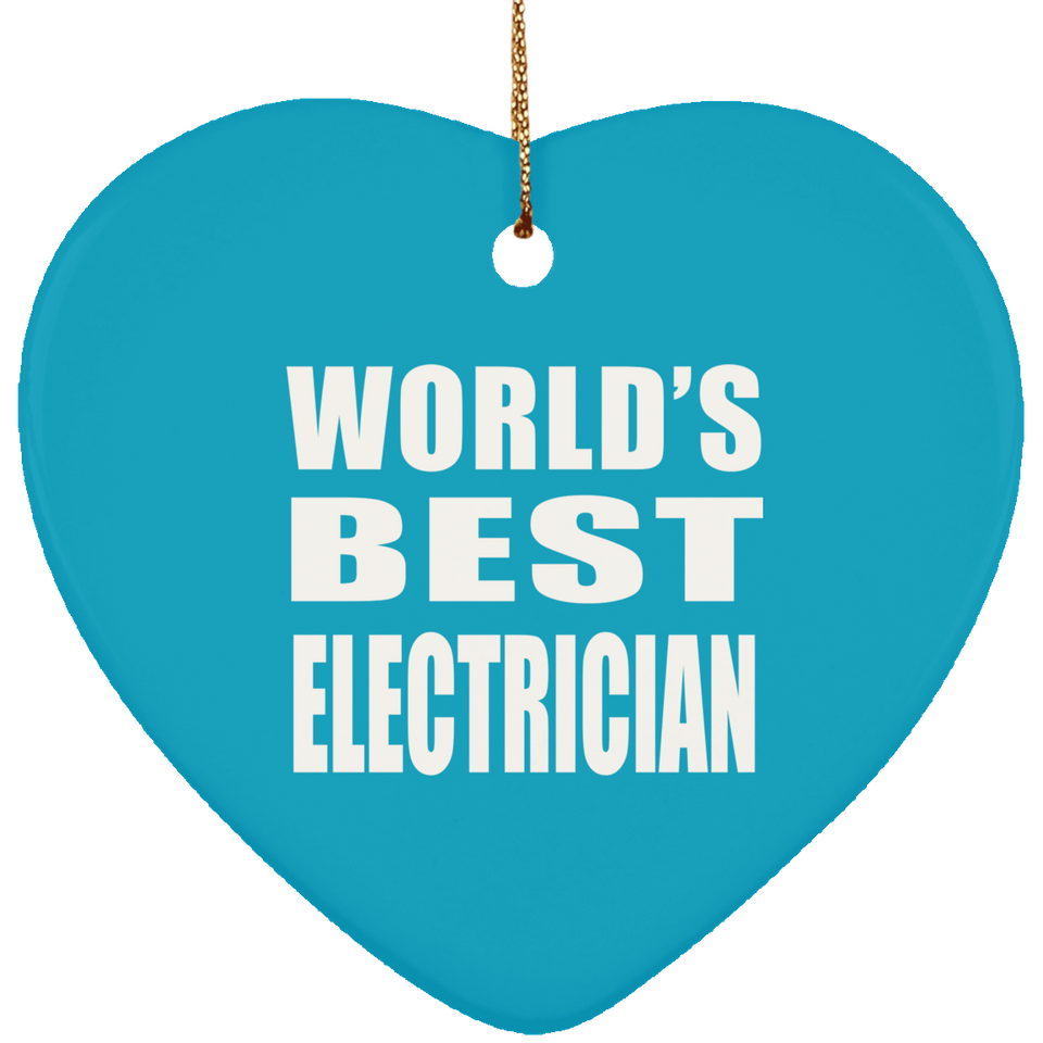 World's Best Electrician - Heart Ornament