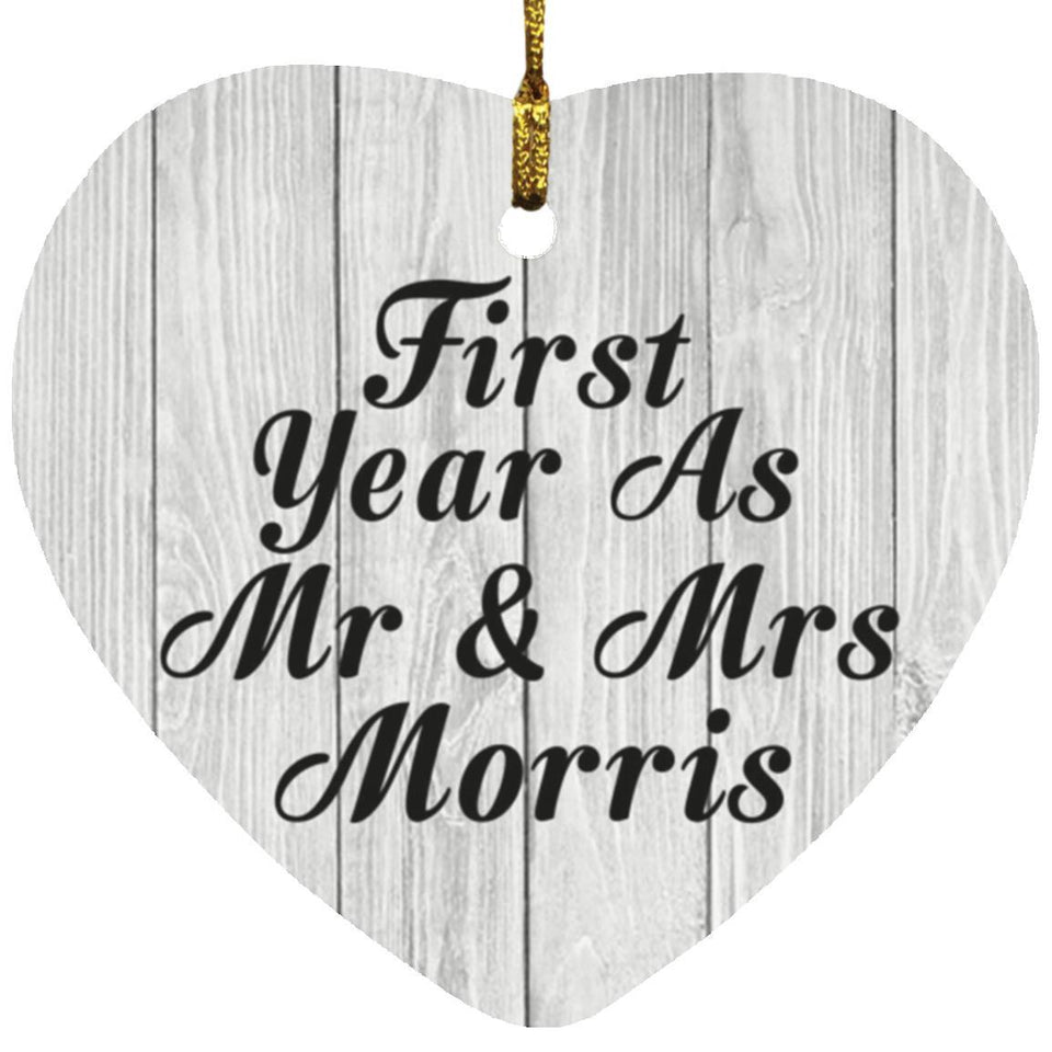 First Year As Mr & Mrs Morris - Heart Ornament F