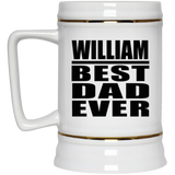 William Best Dad Ever - Beer Stein