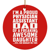 Proud Physician Assistant Dad Of Awesome Daughter - Circle Ornament